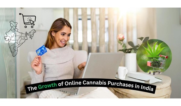 The Growth Of Online Cannabis Purchases In India