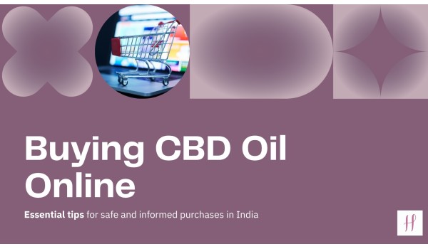 Essential Tips To Buy CBD Oil Online In India