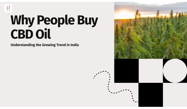 Why do people buy cannabidiol oil in India