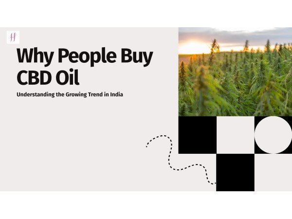 Why do people buy cannabidiol oil in India