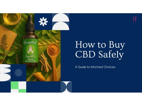 How to Safely Buy CBD Oil Online: Key Considerations