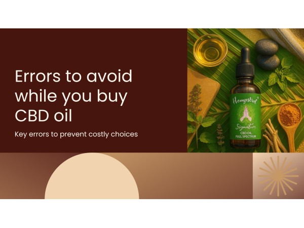 Errors to avoid while you buy CBD oil	