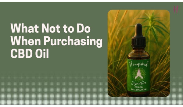 What Not to Do When Purchasing CBD Oil in India