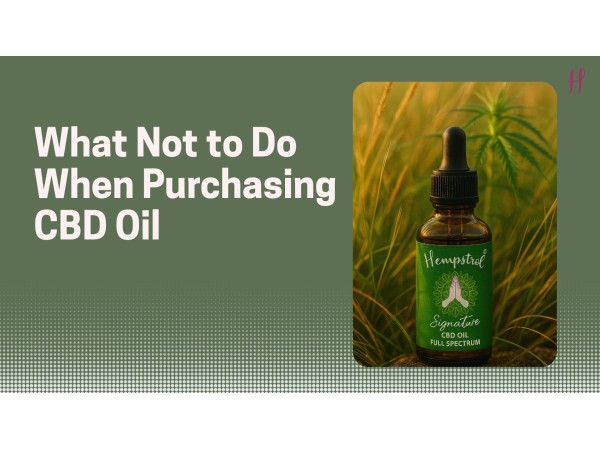 What Not to Do When Purchasing CBD Oil in India