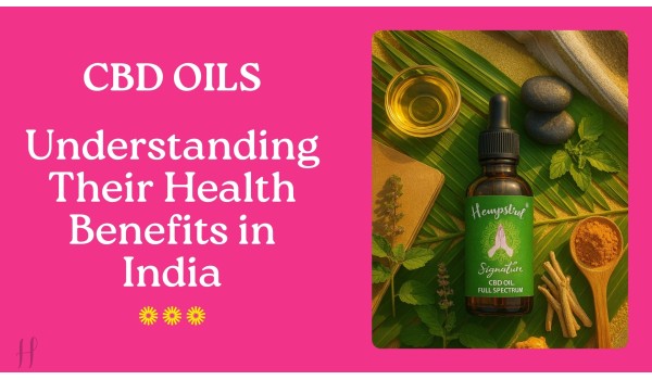 Premium CBD Oils: Understanding Their Health Benefits in India