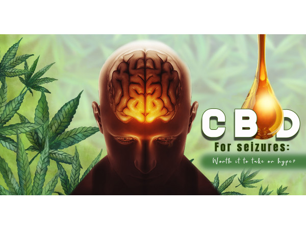 CBD For seizures:  Worth it to take or hype?