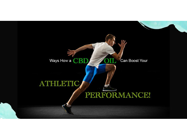 CBD Oil Can Boost Your Athletic Performance