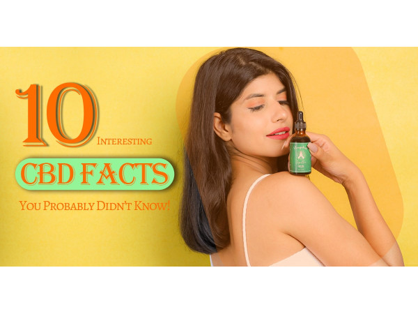 10 Interesting CBD Facts