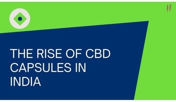  Is Convenience Key? The Rise of CBD Capsules for Busy Lifestyles in India	