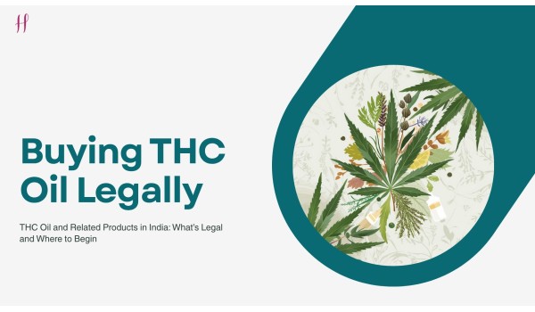  Buying THC Oil and Related Products in India: What’s Legal and Where to Begin	